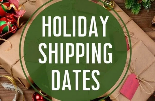 Holiday Shipping Dates