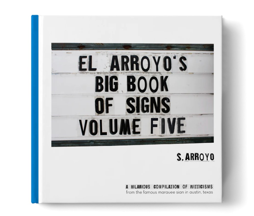 El Arroyo's Big Book of Signs Volume Five