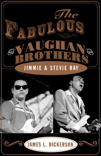 The Fabulous Vaughan Brothers: Jimmie & Stevie Ray