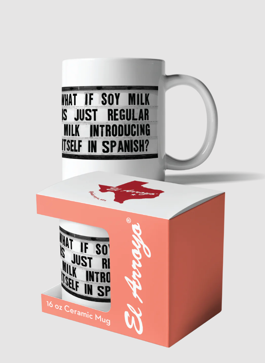 El Arroyo Coffee Mug - "Soy Milk"
