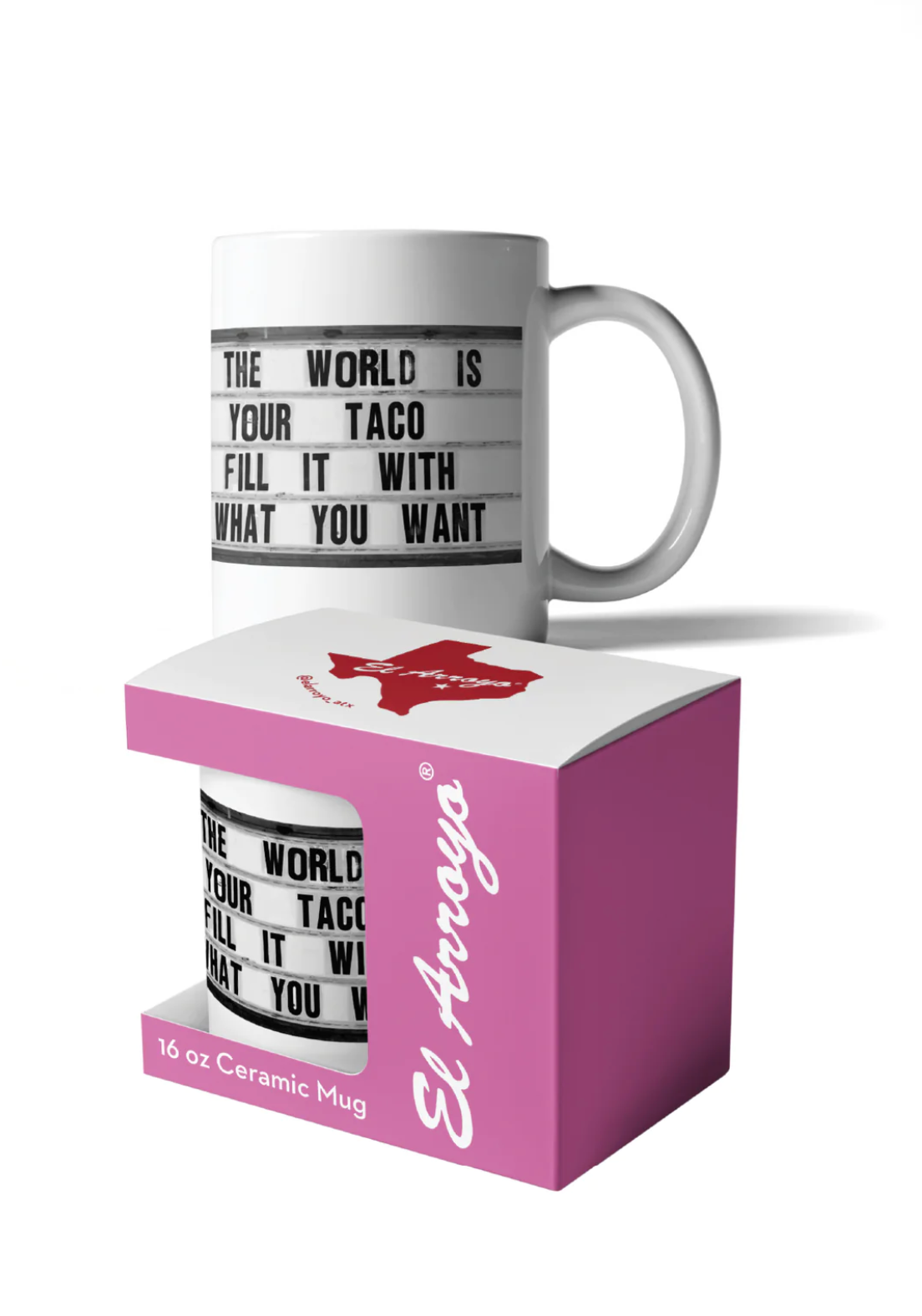 El Arroyo Coffee Mug - "World Is Your Taco"