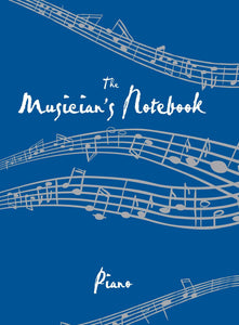 The Musician's Notebook: Piano 