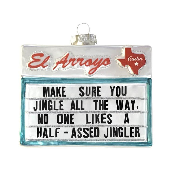 El Arroyo Half-Assed Jingler Ornament