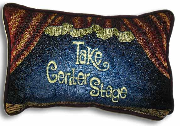 Take center stage pillow 